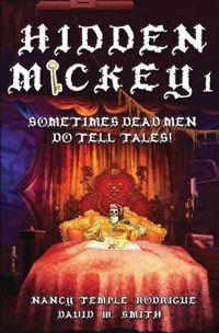 Cover image for Hidden Mickey 1: Sometimes Dead Men DO Tell Tales!