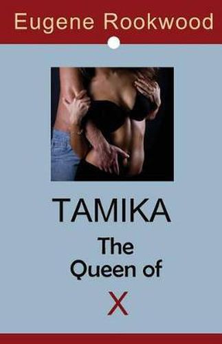 Cover image for Tamika * The Queen of X