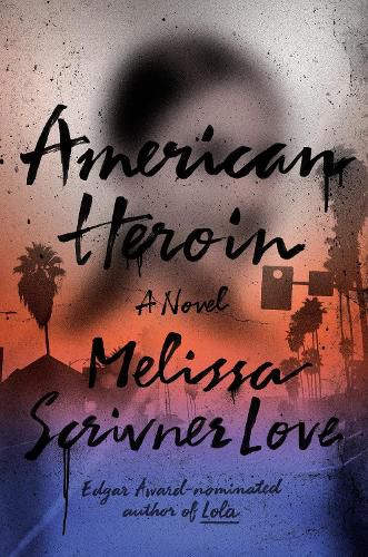 Cover image for American Heroin: A Novel