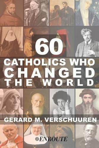 Cover image for 60 Catholics Who Changed the World