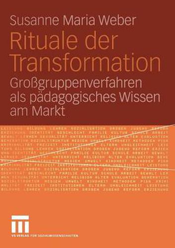 Cover image for Rituale Der Transformation: Grossgruppenverfahren ALS Padagogisches Wissen Am Markt