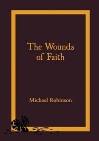 Cover image for The Wounds of Faith