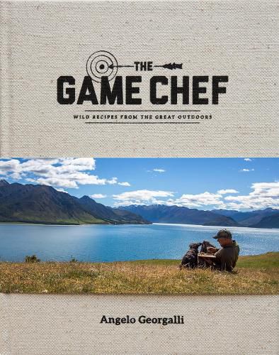 Cover image for The Game Chef: Wild Recipes from the Great Outdoors