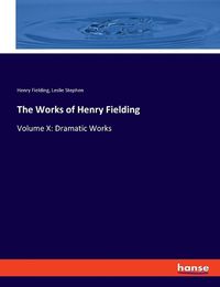 Cover image for The Works of Henry Fielding