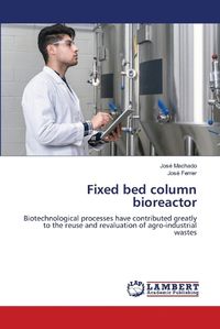 Cover image for Fixed bed column bioreactor