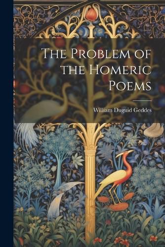 Cover image for The Problem of the Homeric Poems