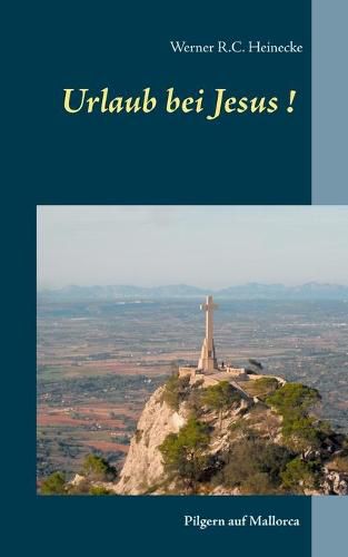 Cover image for Urlaub bei Jesus!: Pilgern auf Mallorca