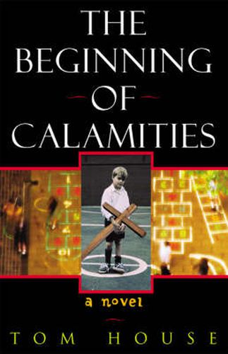 Cover image for The Beginning of Calamities: A Novel