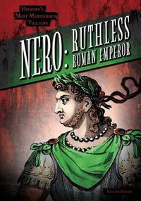 Cover image for Nero: Ruthless Roman Emperor