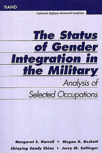 The Status of Gender Integration in the Military: Analysis of Selected Occupations