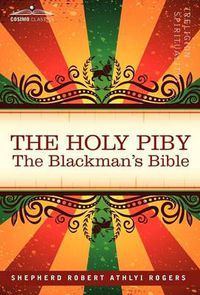 Cover image for The Holy Piby: The Blackman's Bible