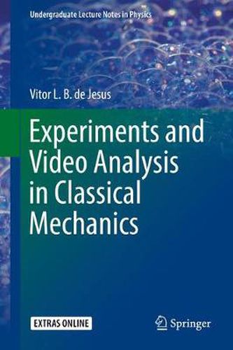 Cover image for Experiments and Video Analysis in Classical Mechanics