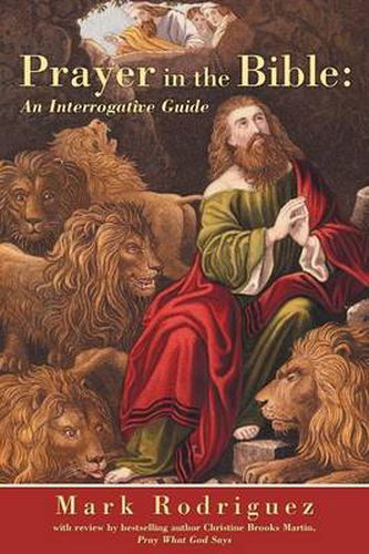 Cover image for Prayer in the Bible: An Interrogative Guide