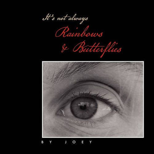 Cover image for It's Not Always Rainbows & Butterflies