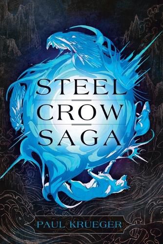 Cover image for Steel Crow Saga