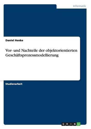 Cover image for Vor- und Nachteile der objektorientierten Geschaftsprozessmodellierung