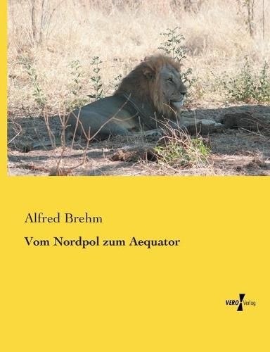 Cover image for Vom Nordpol zum Aequator