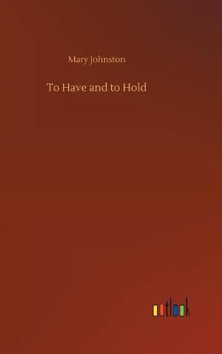 To Have and to Hold