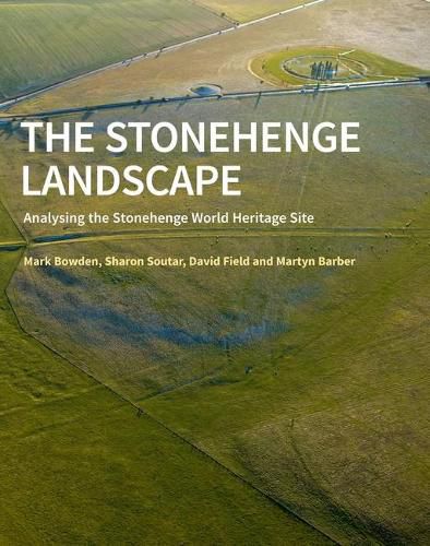 The Stonehenge Landscape: Analysing the Stonehenge World Heritage Site