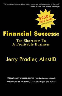 Cover image for Financial Success: Ten Shortcuts to a Profitable Business