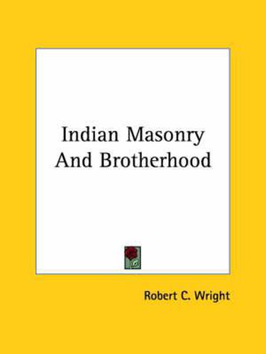 Cover image for Indian Masonry and Brotherhood