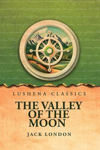 Cover image for The Valley of the Moon