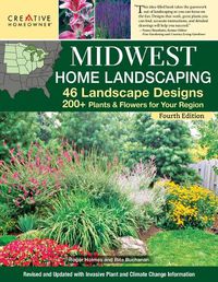 Cover image for Midwest Home Landscaping Including South-Central Canada, 4th Edition: 46 Landscape Designs with 200+ Plants & Flowers for Your Region