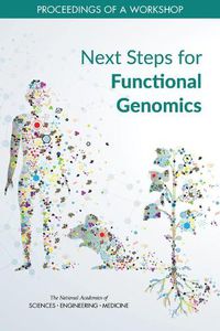 Cover image for Next Steps for Functional Genomics: Proceedings of a Workshop