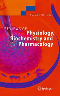 Cover image for Reviews of Physiology, Biochemistry and Pharmacology 158