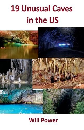 Cover image for 19 Unusual Caves in the US