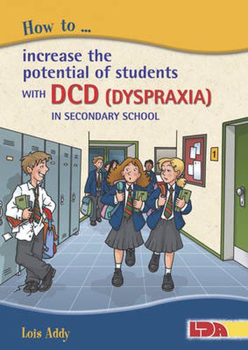 Cover image for How to Increase the Potential of Students with DCD (Dyspraxia) in Secondary School