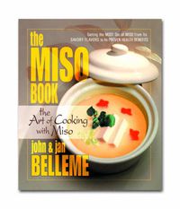 Cover image for The Miso Book: The Art of Cooking with Miso