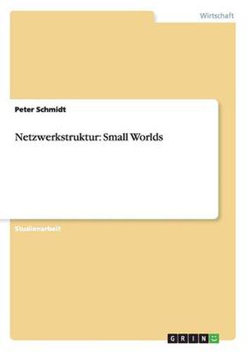 Cover image for Netzwerkstruktur: Small Worlds