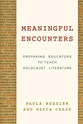 Meaningful Encounters: Preparing Educators to Teach Holocaust Literature