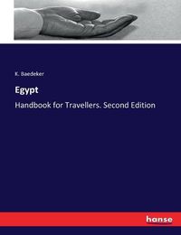 Cover image for Egypt: Handbook for Travellers. Second Edition