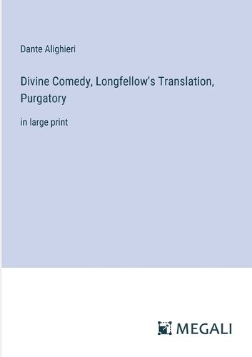 Cover image for Divine Comedy, Longfellow's Translation, Purgatory