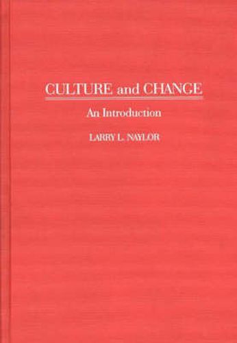 Cover image for Culture and Change: An Introduction