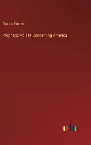 Cover image for Prophetic Voices Concerning America