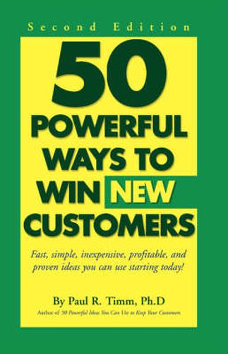 Cover image for 50 Ways to Win New Customers: Second Edition