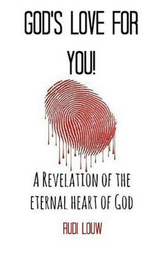 Cover image for God's Love for You!: A Revelation of the Eternal Heart of God