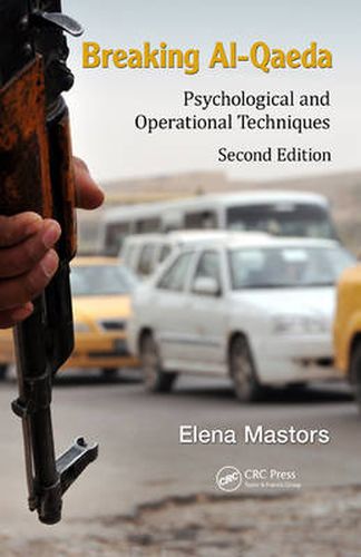 Cover image for Breaking Al-Qaeda: Psychological and Operational Techniques, Second Edition
