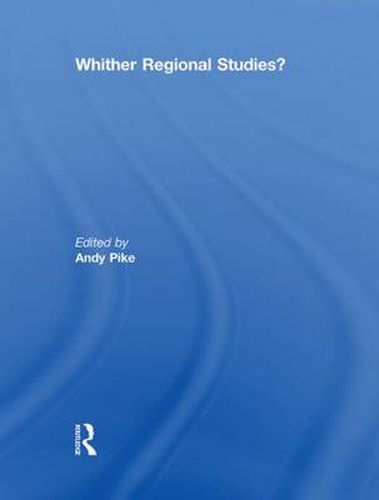 Cover image for 'Whither regional studies?