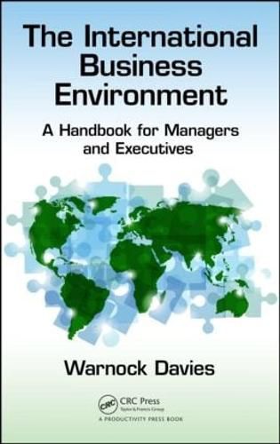 Cover image for The International Business Environment: A Handbook for Managers and Executives