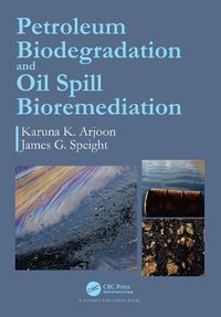 Cover image for Petroleum Biodegradation and Oil Spill Bioremediation