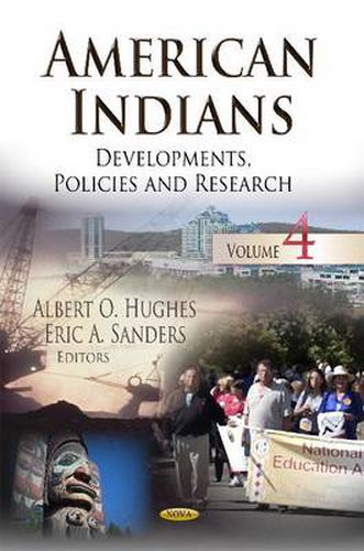 Cover image for American Indians: Developments, Policies and Research. Volume 4