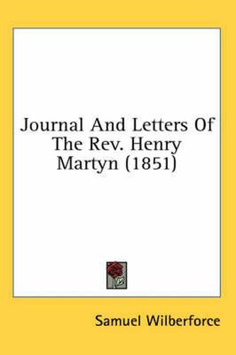 Cover image for Journal and Letters of the REV. Henry Martyn (1851)