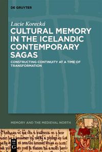 Cover image for Cultural Memory in the Icelandic Contemporary Sagas