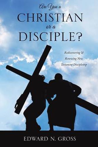 Cover image for Are You a Christian or a Disciple?