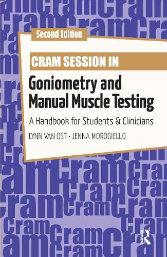 Cover image for Cram Session in Goniometry and Manual Muscle Testing: A Handbook for Students & Clinicians