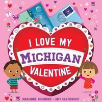 Cover image for I Love My Michigan Valentine